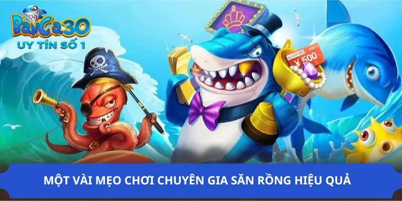 Những mẹo chơi hiệu quả